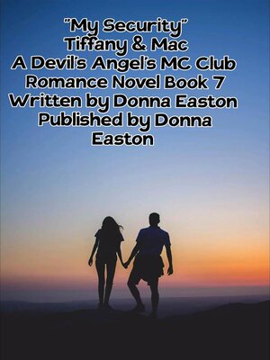 cover image of My Security Tiffany & Mac  a Devil's Angel's MC Romance Novel Book 7